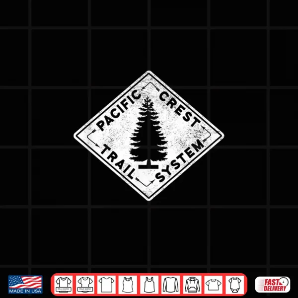 Design PCT Pacific Crest Trail System Hiker For Hiking Camping Shirt