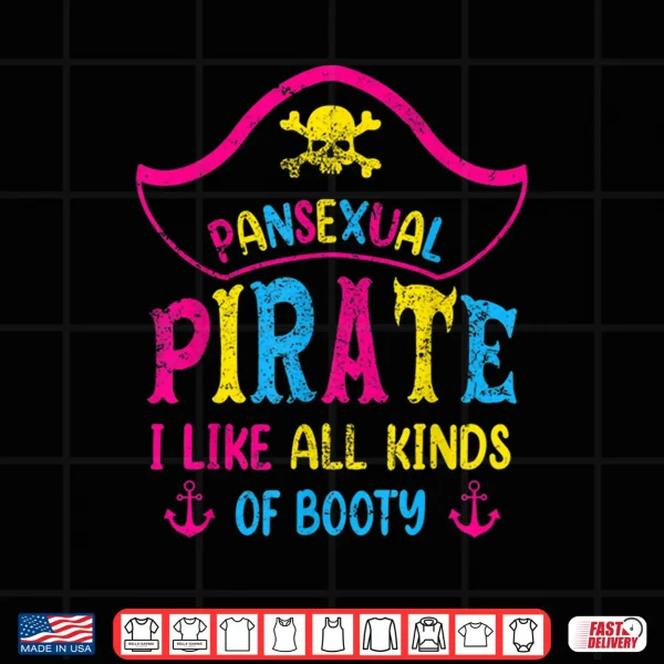 Design Pansexual Pride Pirate LGBTQ Month Pans Flag Colors Funny Shirt