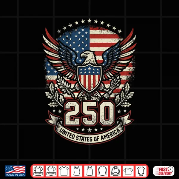 Design Patriotic 250 Years USA 250 Anniversary American 4th of July Shirt