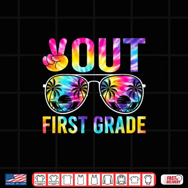 Design Peace Out First Grade Graduation Tie Dye Last Day of School Shirt