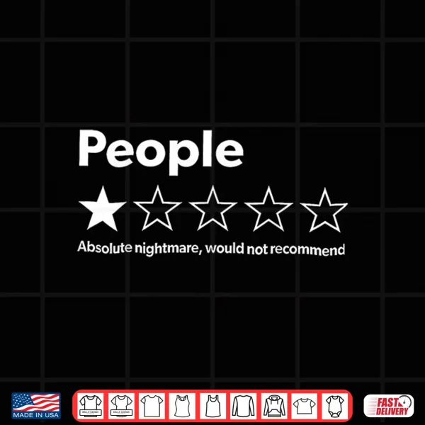 Design People One Star Total Nightmare Would Not Recommend Shirt