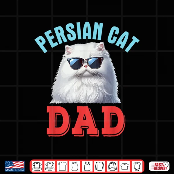 Design Persian Cat Costume Cat Sunglasses Fathers Day Family Shirt