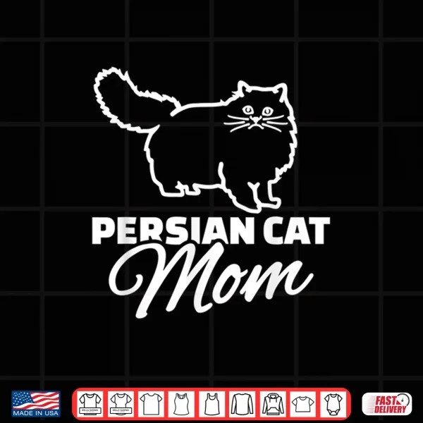 Design Persian Cat Mom Shirt