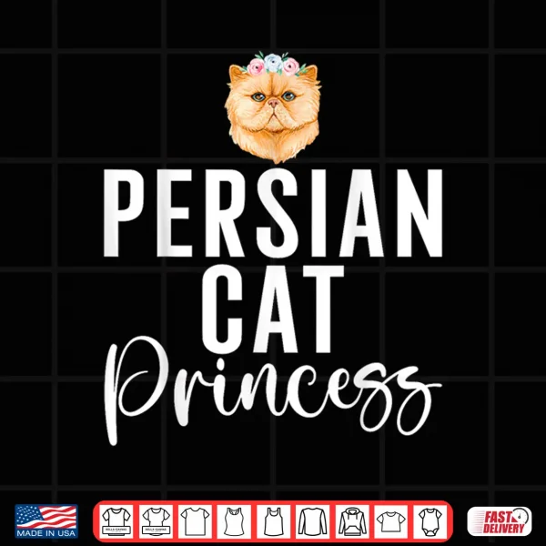 Design Persian Cat Princess Shirt