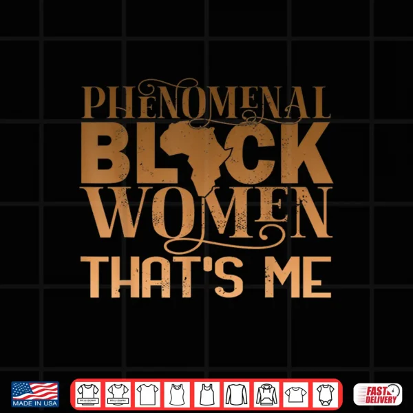 Phenomenal Black Women African American History Month Shirt 4 Design Phenomenal Black Women African American History Month Shirt