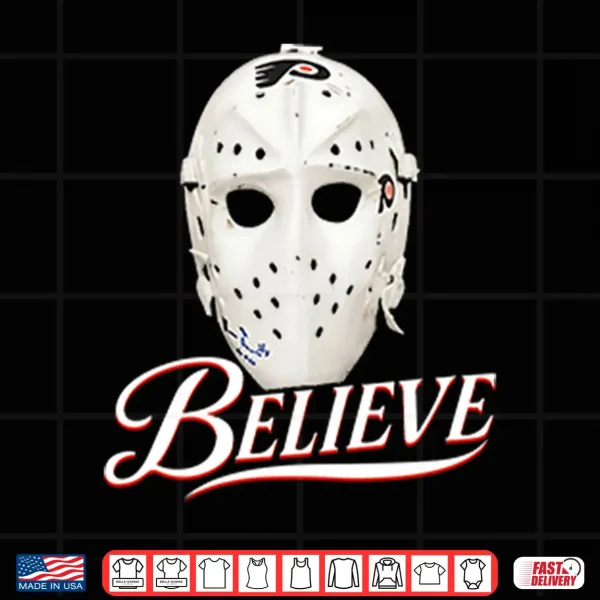 Design Philadelphia Flyers Believe Bernie Parent Mask Shirt