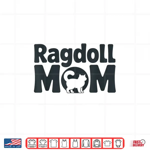 Design Playful Ragdoll Cat Mom Design for Cats Lovers Shirt