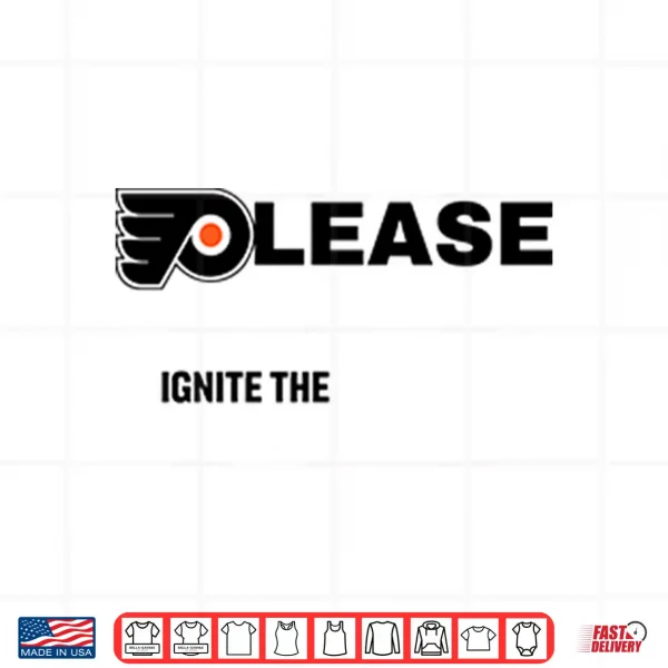 Design Please Ignite The Orange Philadelphia Flyers Shirt
