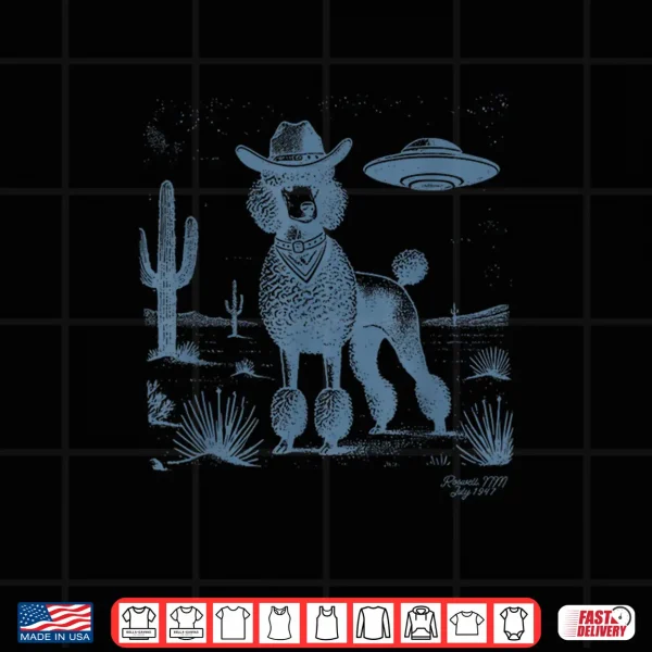 Design Poodle Cowboy UFO Poodle Mom Poodle Dad Cowboy Poodle UFO Shirt