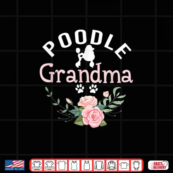 Design Poodle Grandma Gifts Womens Mom Poodle Dog Lover Christmas Shirt