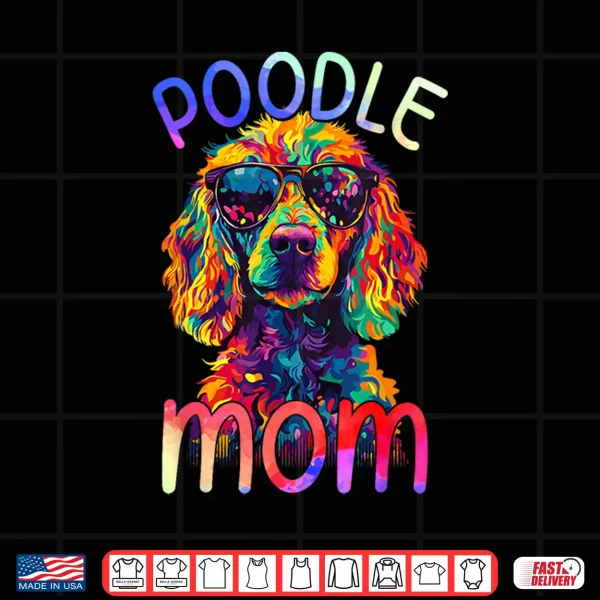 Design Poodle Mom Colorful Pop Art Womens Poodle Shirt
