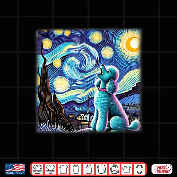 Design Poodle Starry Night Shirt Van Gogh Painting Poodle Dog Lover Shirt
