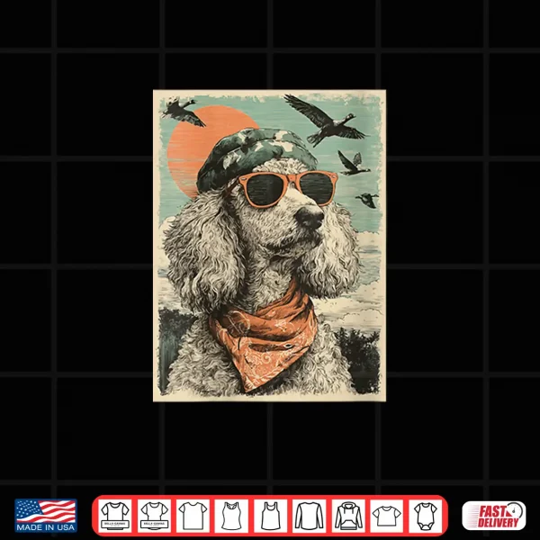 Design Poodle with Sunglasses Duck Hunting Dog Hunter Retro Sunset Shirt