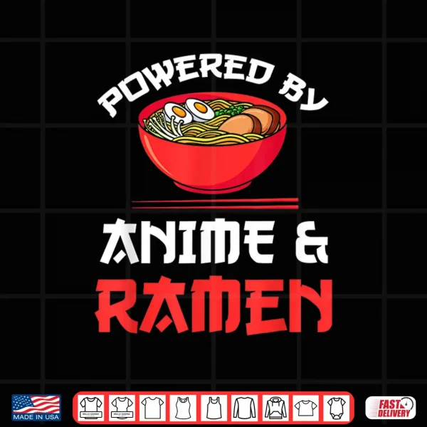 Design Powered by Anime Ramen Merchandise Shirt