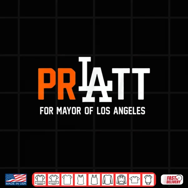 Design Pratt for Mayor of Los Angeles Shirt