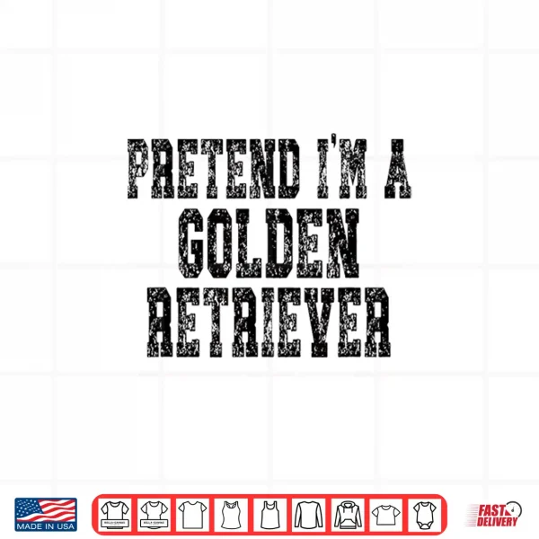 Design Pretend Im A Golden Retriever Lazy Halloween Costume Shirt