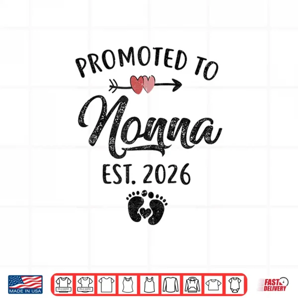 Design Promoted To Nonna Est 2026 First Time Mothers Day Shirt