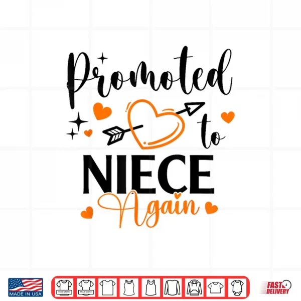 Design Promoted to Niece Again Shirt