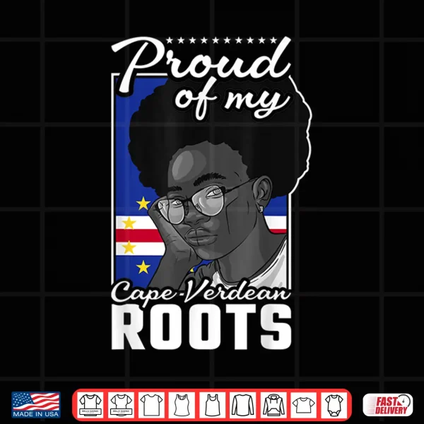 Design Proud Cape Verdean Roots Black History Month Cape Verde Shirt