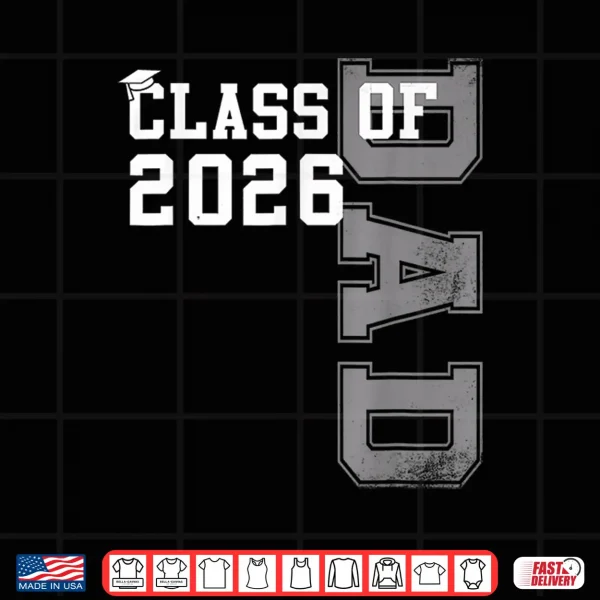 Design Proud Dad of A 2026 Graduate Grad Senior Father Graduation Shirt