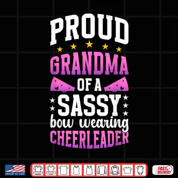 Design Proud Grandma Of A Cheerleader Grandmother Cheer Grandma Shirt 2