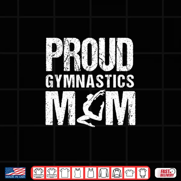 Design Proud Gymnastics Mom Shirt