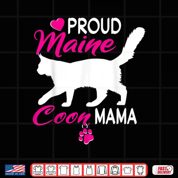 Design Proud Maine Coon Mama Shirt
