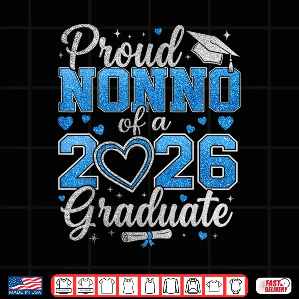Design Proud Nonno of A 2026 Graduate Senior Class of 2026 Shirt