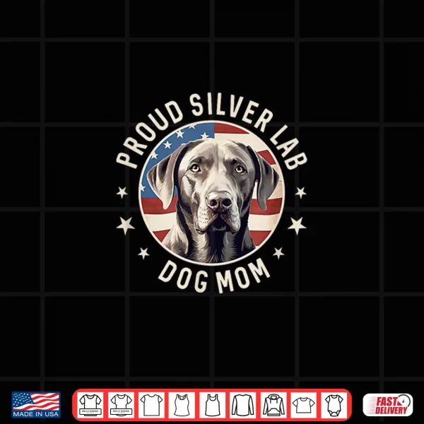 Design Proud Silver Labrador Retriever Dog Mom Shirt