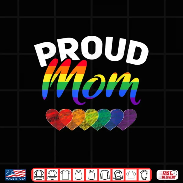 Design Queer Gay Pride Month Women Gift Rainbow Proud Mom LGBT Shirt