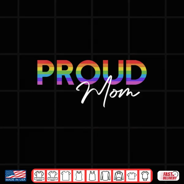 Design Queer Pride Proud Mom Rainbow Equality Pride Month LGBT Shirt