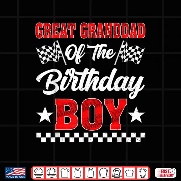 Design Race Car Great Granddad of The Birthday Boy Racing Family Shirt