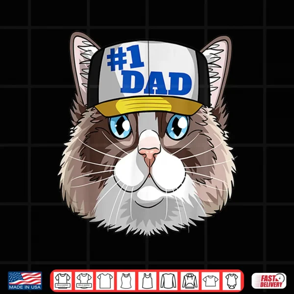 Design Ragdoll Cat 1 Dad Fathers Day Decor Men Women Kids Shirt