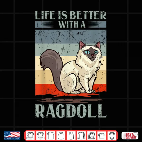 Design Ragdoll Cat Gift Kitten Owner Lover Shirt