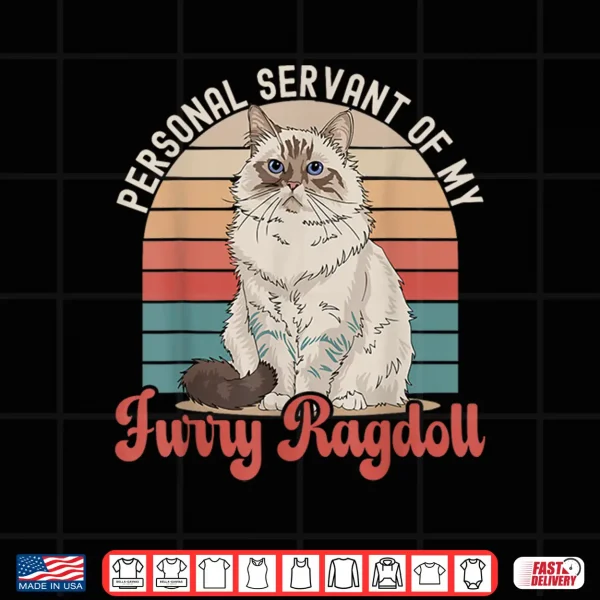 Design Ragdoll Cat Lover Kitten Meow Animal Cat Lady Pet Kitty Shirt