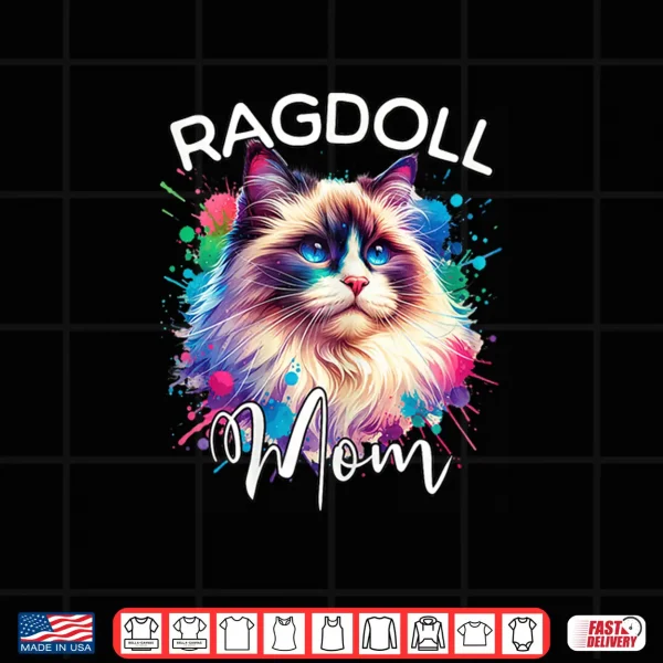 Design Ragdoll Cat Mom Ragdoll Shirt