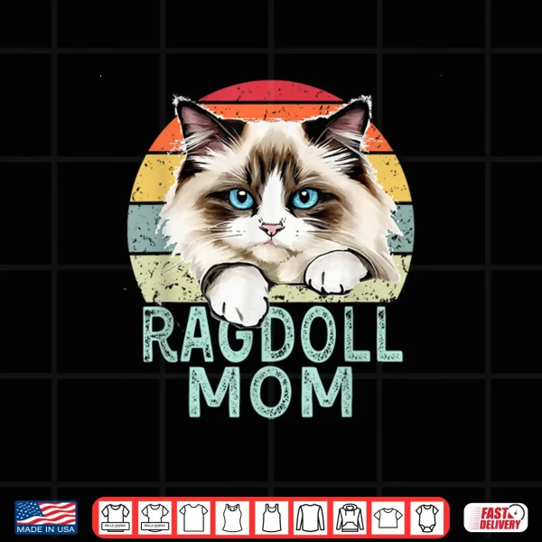 Design Ragdoll Cat Mom Retro Vintage Funny I Love My Ragdoll Cat Shirt