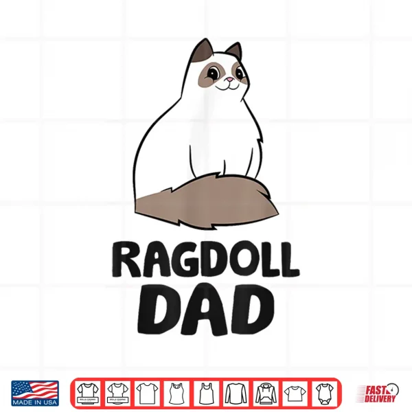 Design Ragdoll Cat Owner Papa Ragdoll Dad Shirt