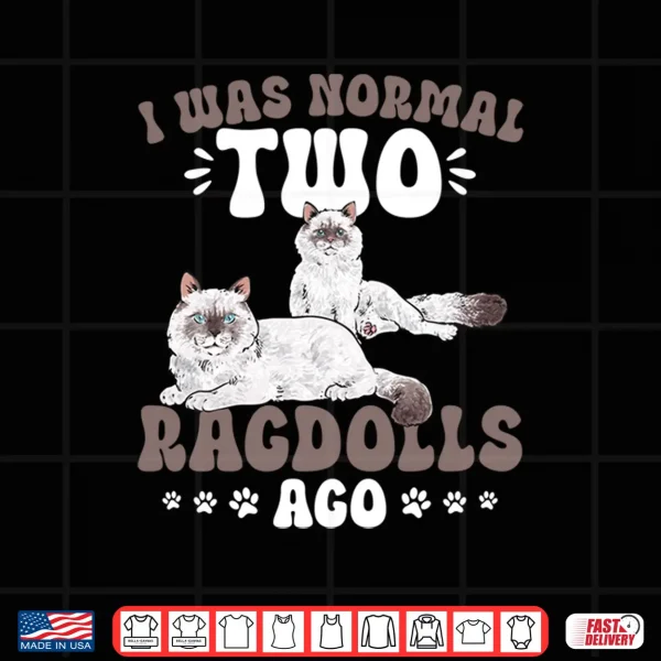 Design Ragdoll Cat Owner Ragdoll Cat Shirt