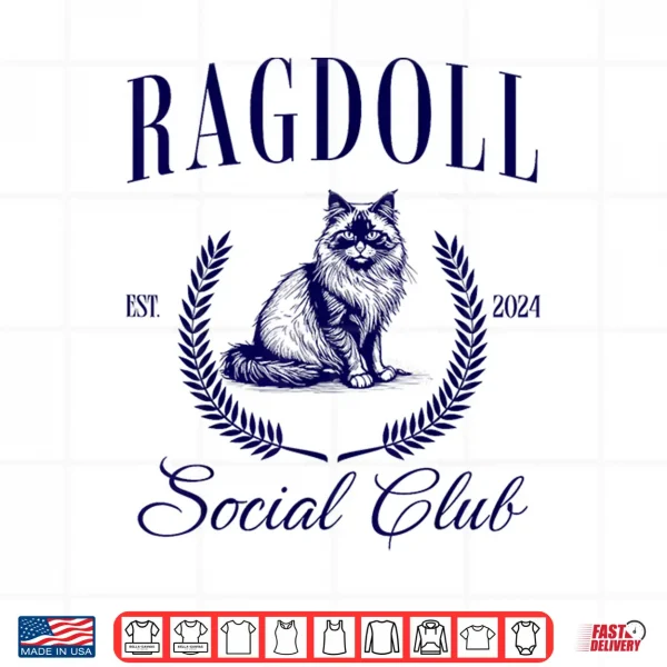 Design Ragdoll Cat Owner Social Club Funny Women Shirt