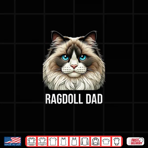 Design Ragdoll Dad Ragdoll Cat Men Shirt
