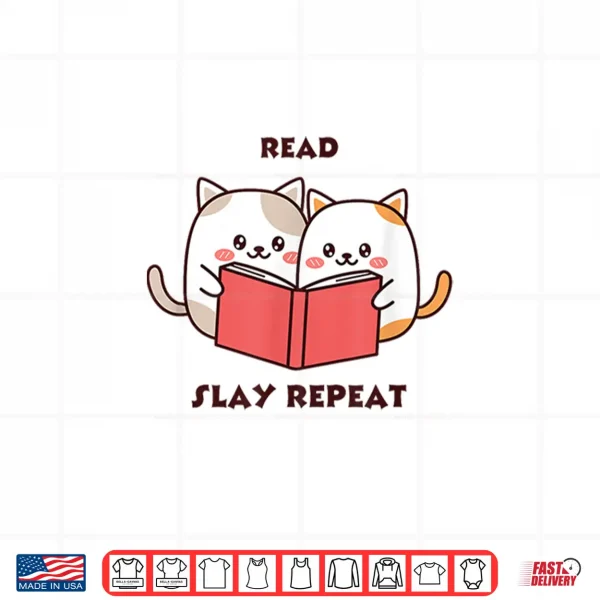 Design Read slay repeat Shirt