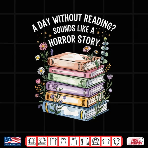 Design Reading Book Lover Humor for Readers and Bookworms Shirt