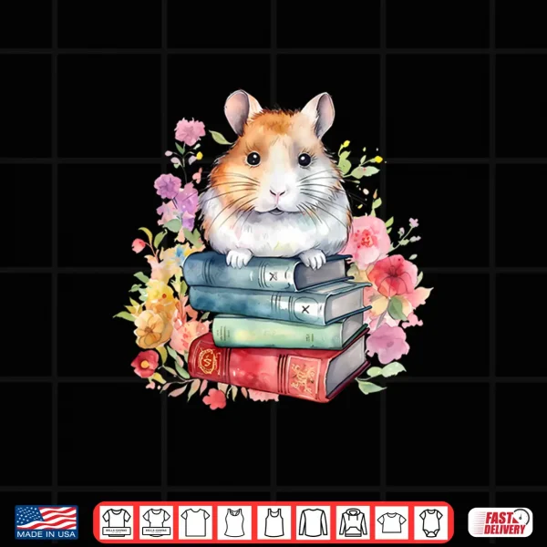 Design Reading Books Booklover Hamster And Watercolor Books Shirt