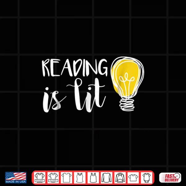 Design Reading is Lit English Teacher Shirt For Bookworms
