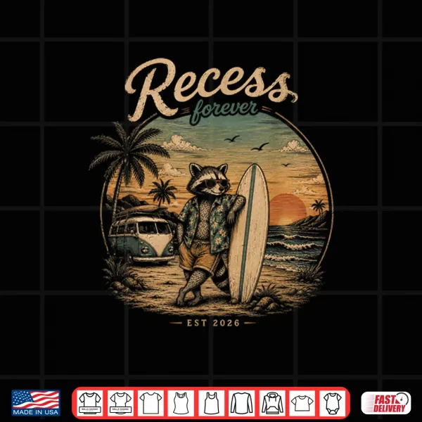 Design Recess Forever Est 2026 Raccoon Teacher Retirement Shirt