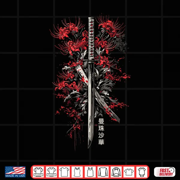 Design Red Spider Lily Flower Samurai Katana Japanese Anime Otaku Shirt