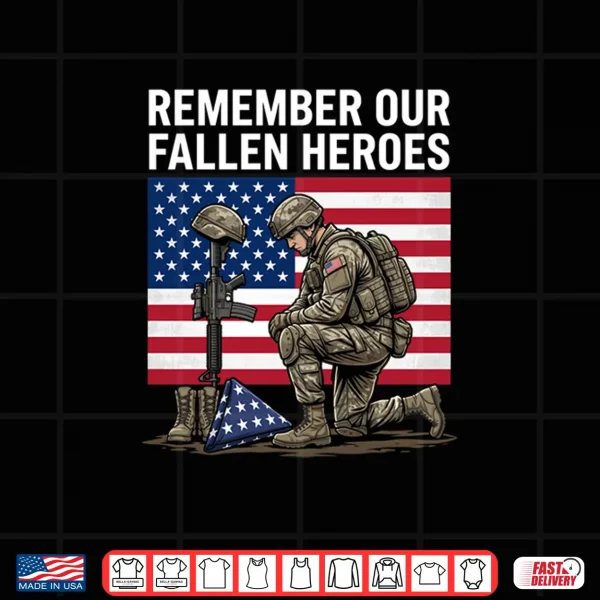 Design Remember Our Fallen Heroes Memorial Day Patriotic Shirt