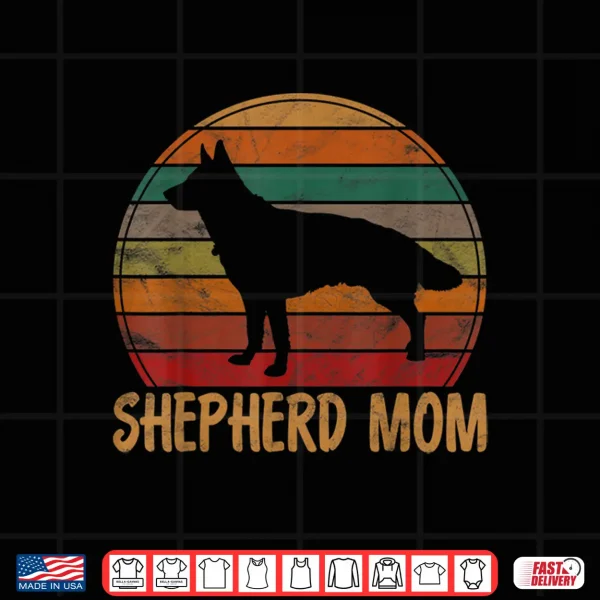 Design Retro German Shepherd Mom Gift Dog Mother Pet Shepard Mama Shirt