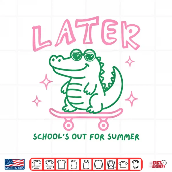 Design Retro Later Alligator Schools Out for Summer Break Teacher Shirt